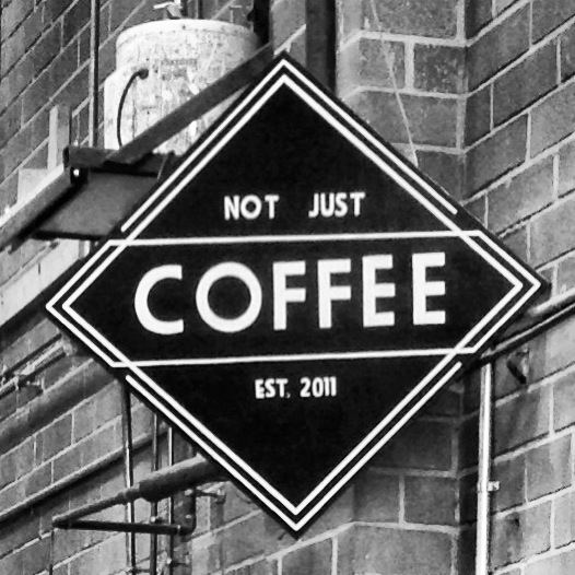 Not Just Coffee Black and White Sign